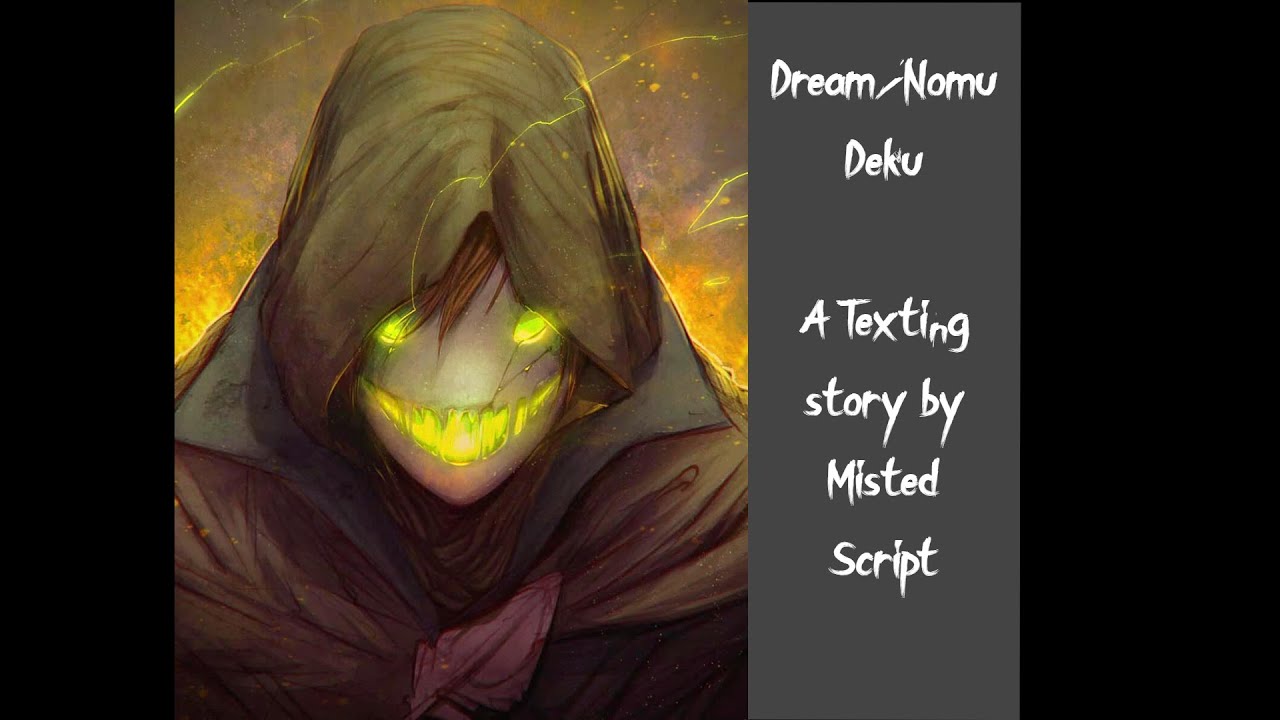 Dream/Nomu Deku // Part 2 // The First Day // SERIES CANCELLED