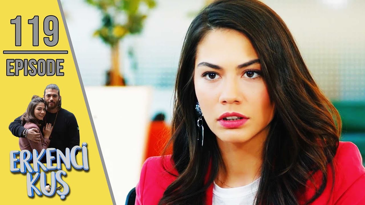 Early Bird - Episode 119 (English Subtitles) | Erkenci Kus
