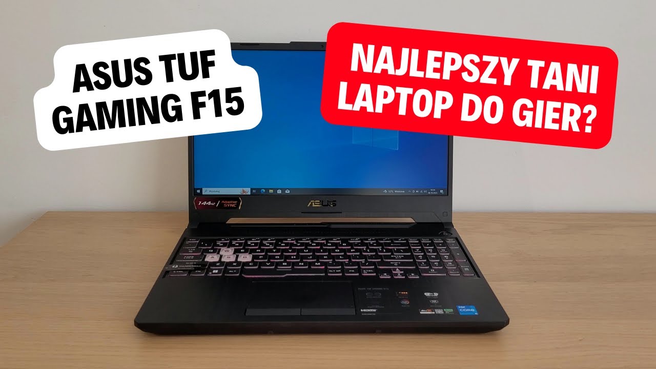 Recenzja i test ASUS TUF Gaming F15 Intel i5-11400H RTX 2050 Czy to najlepszy tani laptop do gier?