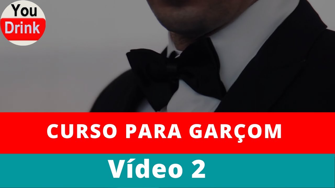 CURSO PARA GARÇOM - 2º VÍDEO - O Setor e o Profissional