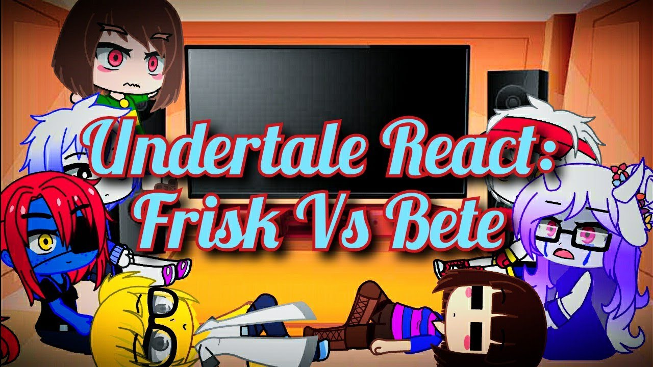 {Undertale React: Frisk Vs Betty Noire}[Gc](Part1)🇧🇷🇺🇲