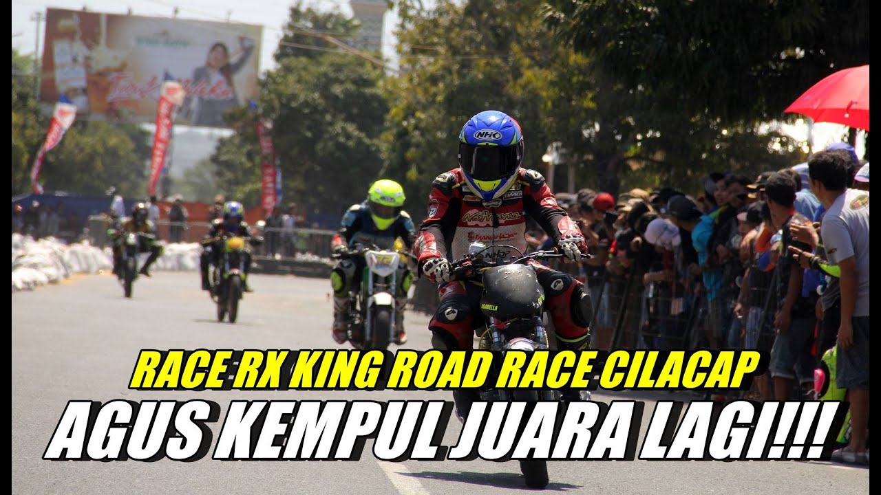 [Full Race] RX King Dandim Cup Road Race Cilacap 2019, Kempul Jawara Lagi