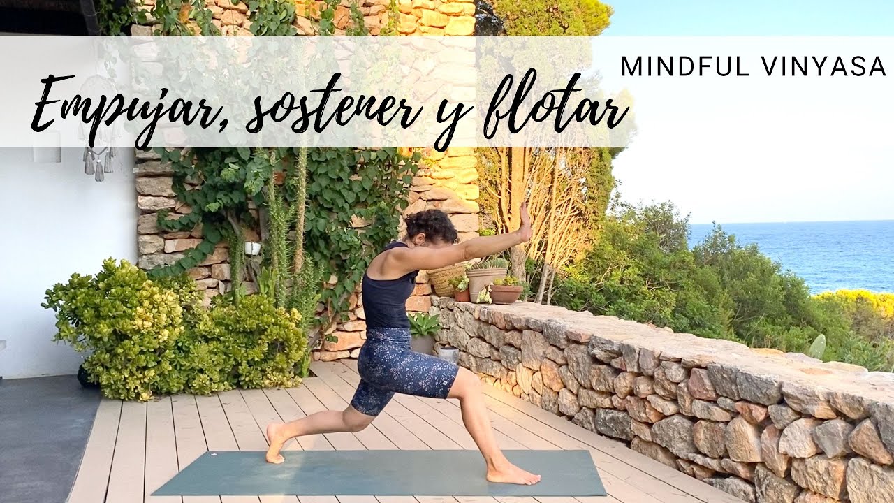Yoga estimulante - Empujar, sostener y flotar 20 min