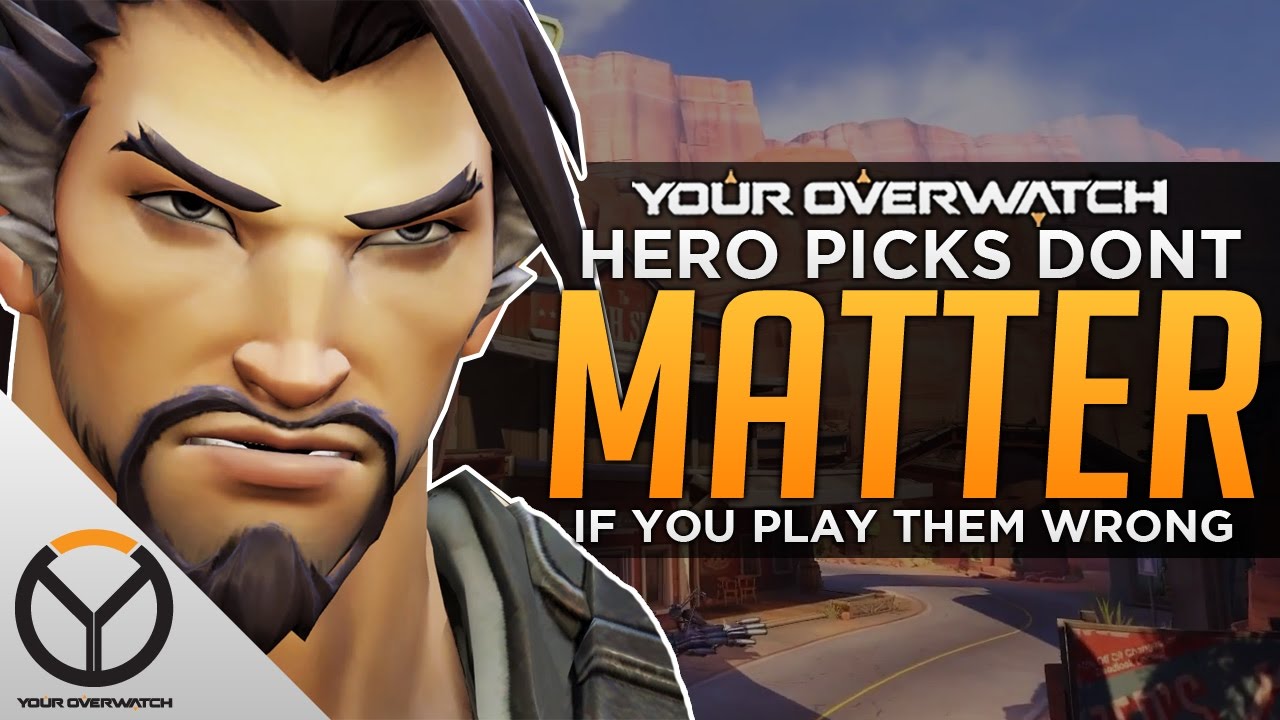 Overwatch: Hero Picks DONT MATTER... If You Play Them Wrong