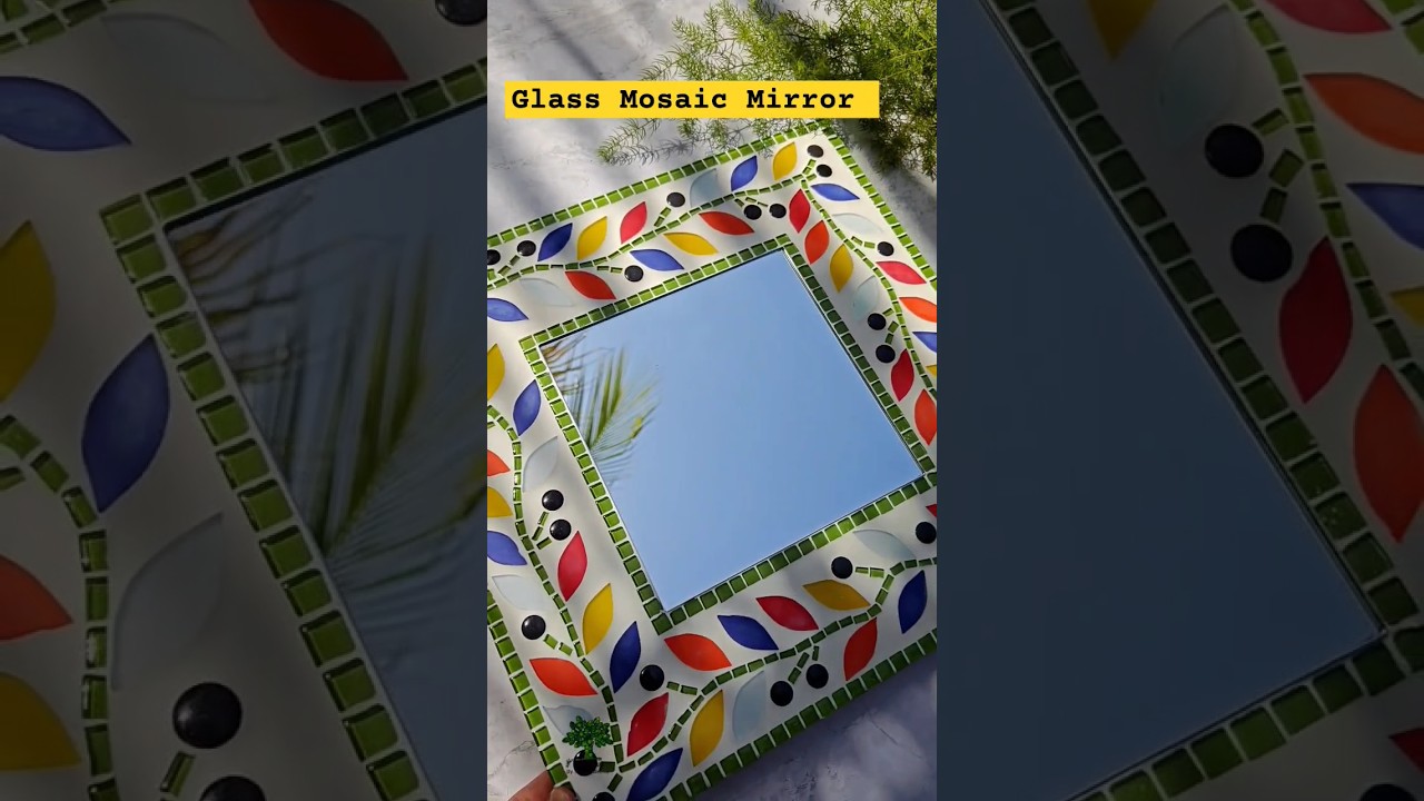 Glass Mosaic Mirror 🤩 Learn with me ☺️ For further information, reach out via WhatsApp at 7300084144