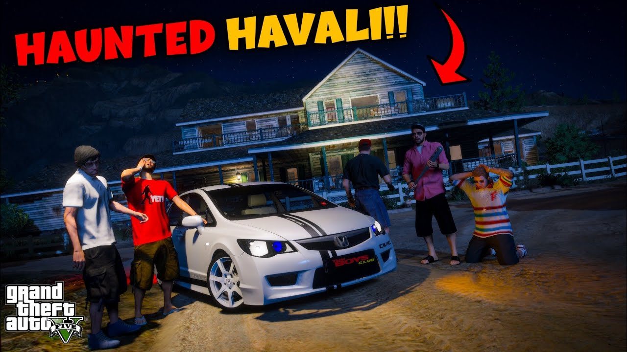 HAUNTED HAVALI!! | FT. HONDA CIVIC REBORN | GTA 5 GAMEPLAY