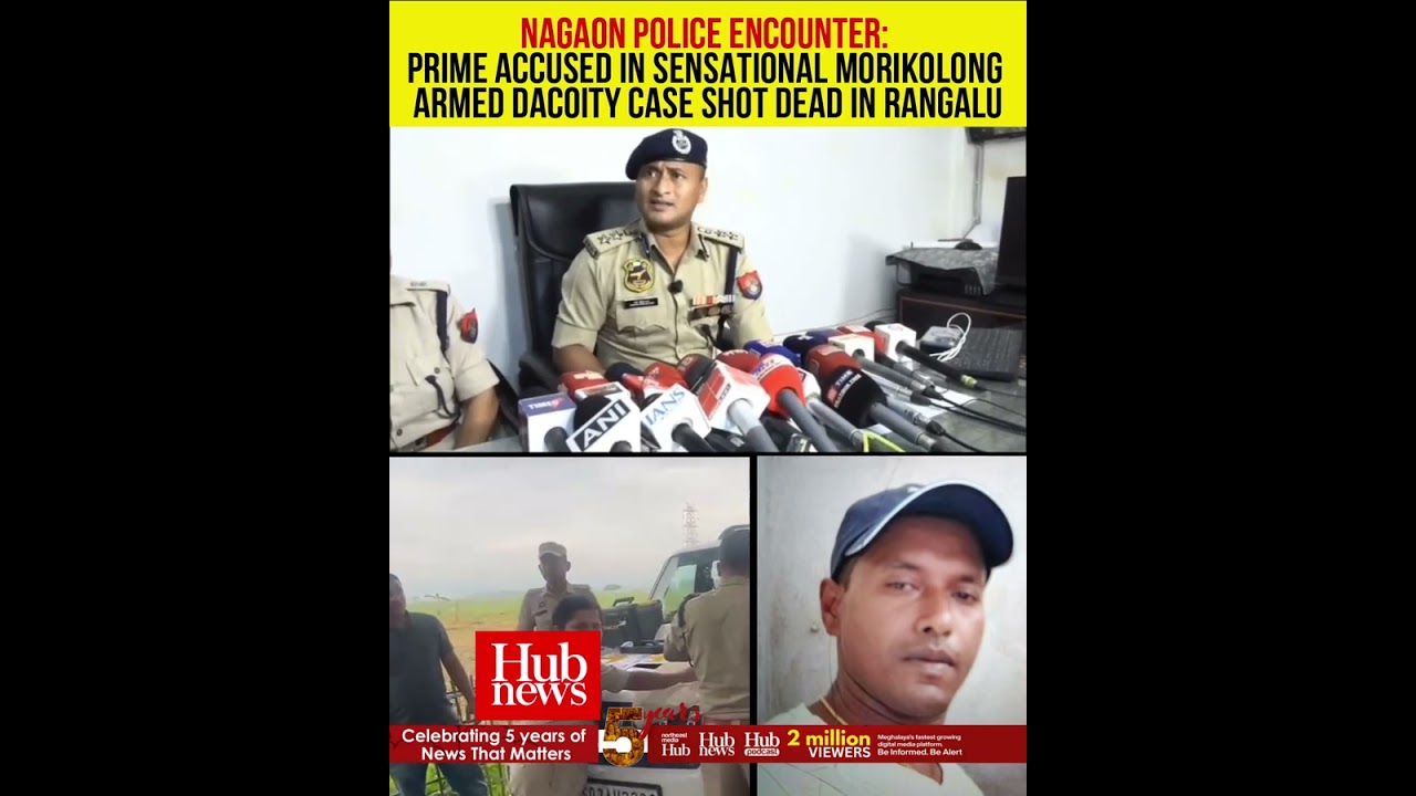 Nagaon encounter: Prime accused in Morikolong dacoity case shot dead