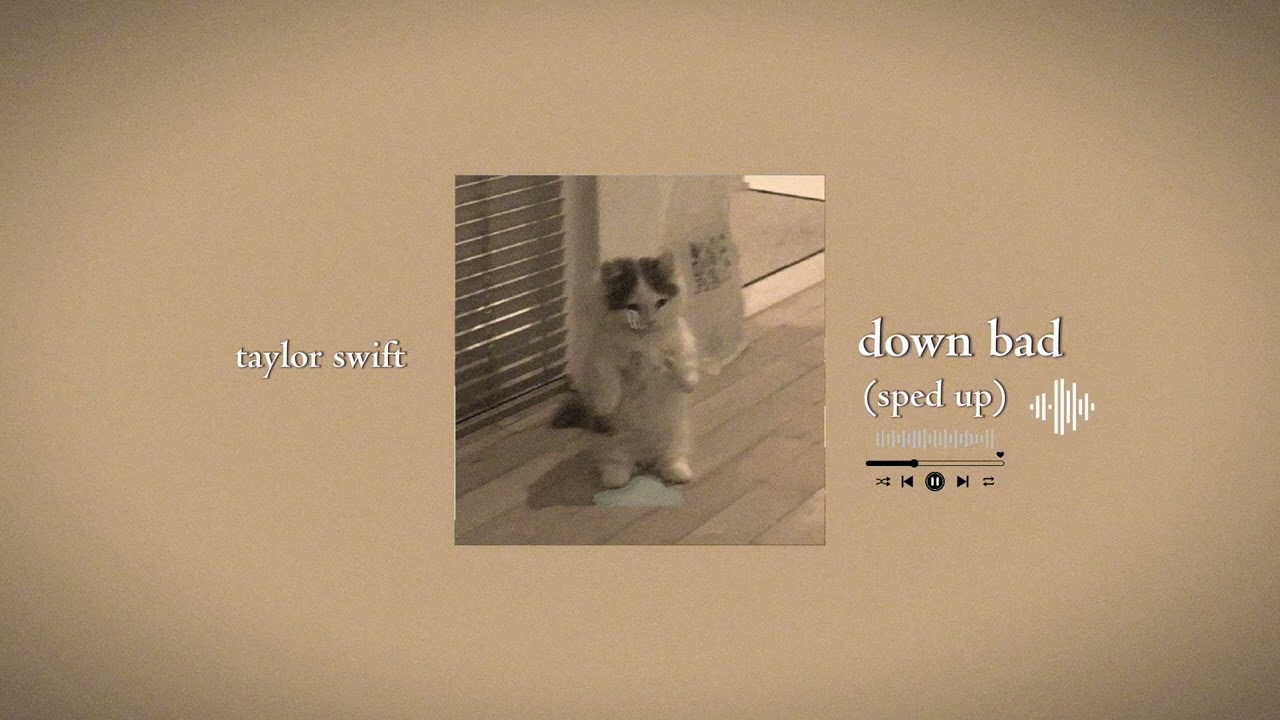 taylor swift - down bad (sped up) | accelo-sound