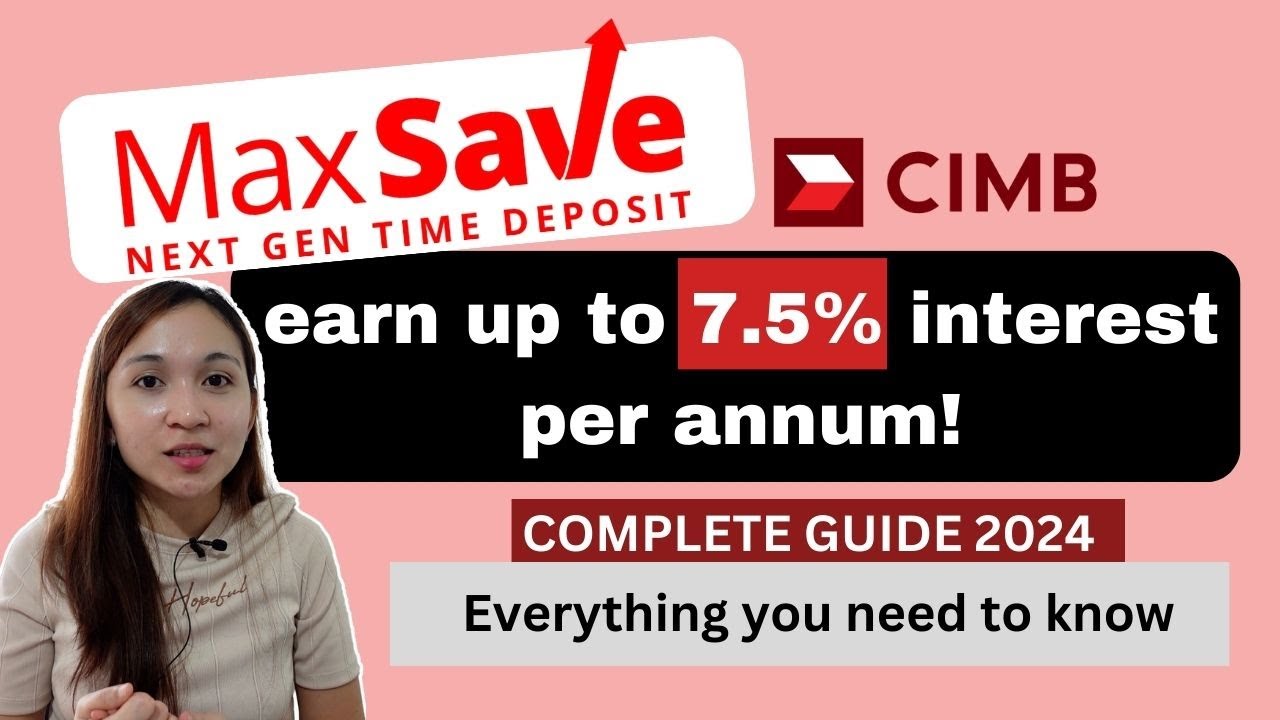 CIMB MAXSAVE Time Deposit | Complete Guide 2024 | FAQs and Step-by-Step Registration