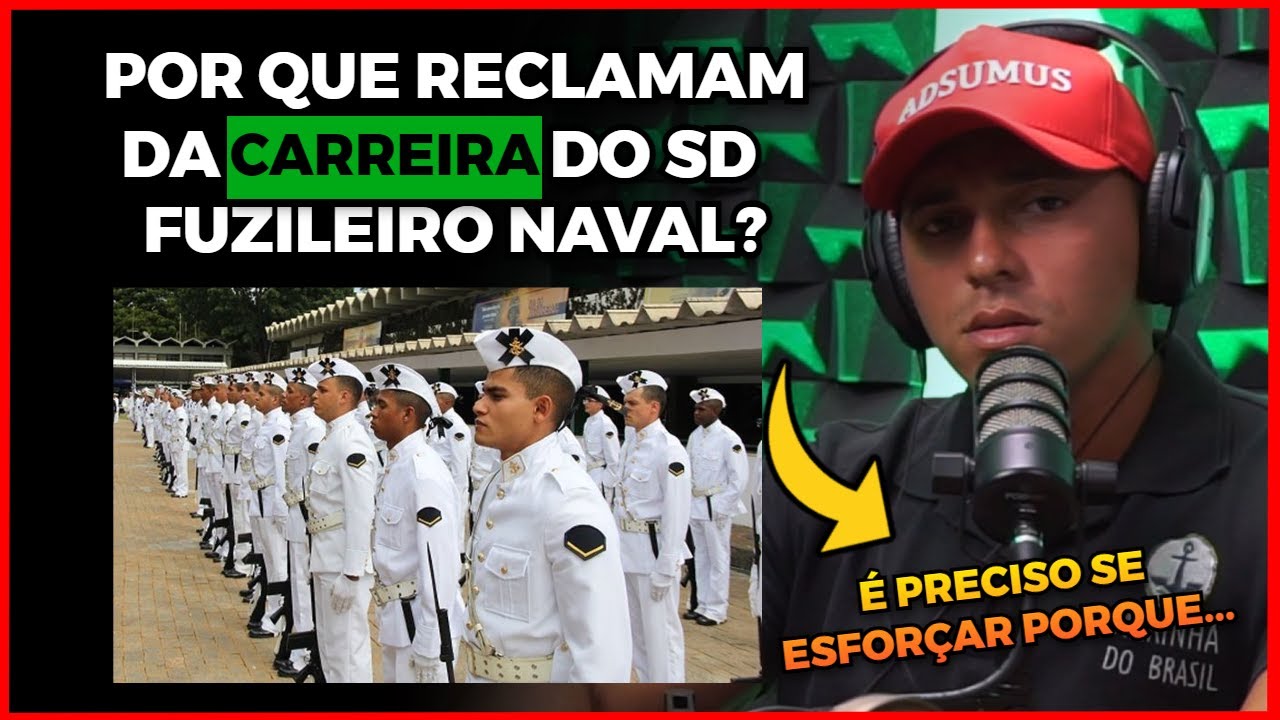 A CARREIRA DE SD FUZILEIRO NAVAL &Eacute; ASSIM... | Podcast Fuzileiro Real