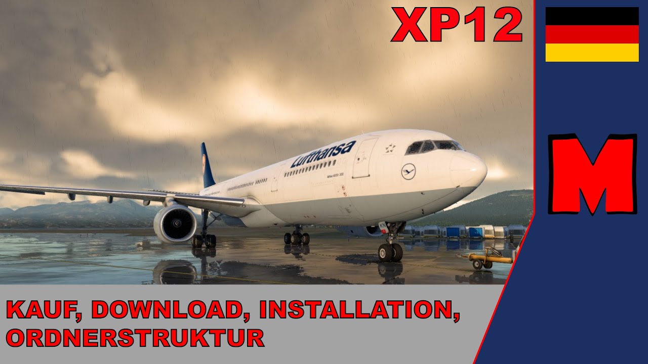 X-Plane 12 - Kauf, Download, Installation, Ordnerstruktur