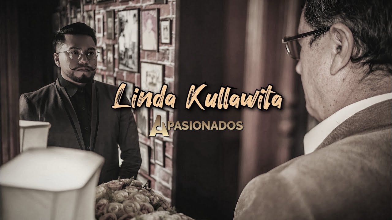 APASIONADOS  - LINDA KULLAWITA (Video Oficial)