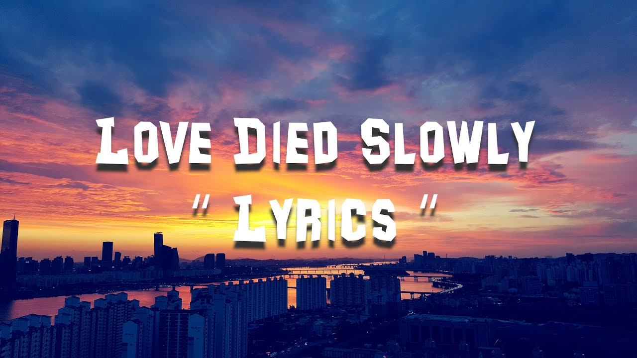 Love Died Slowly [ Lyrics ] | English Sad Song 2025