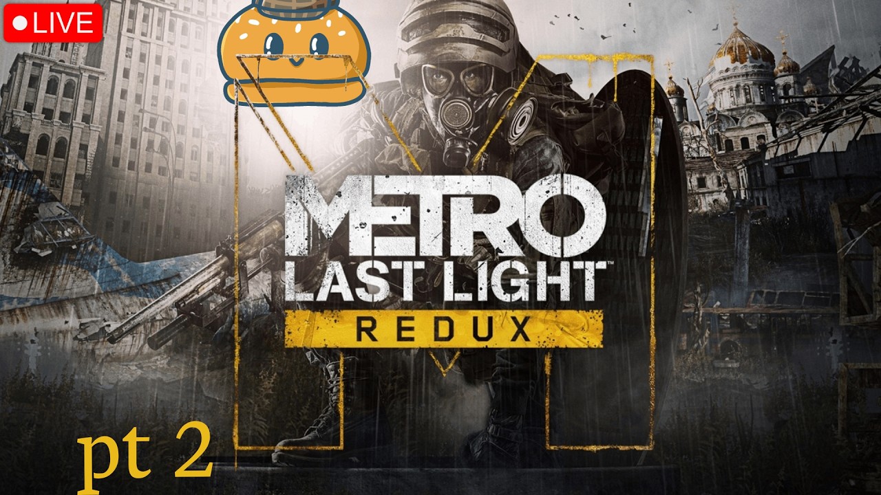 [METRO LAST LIGHT] Hope Artyom Scores a Touchdown Today