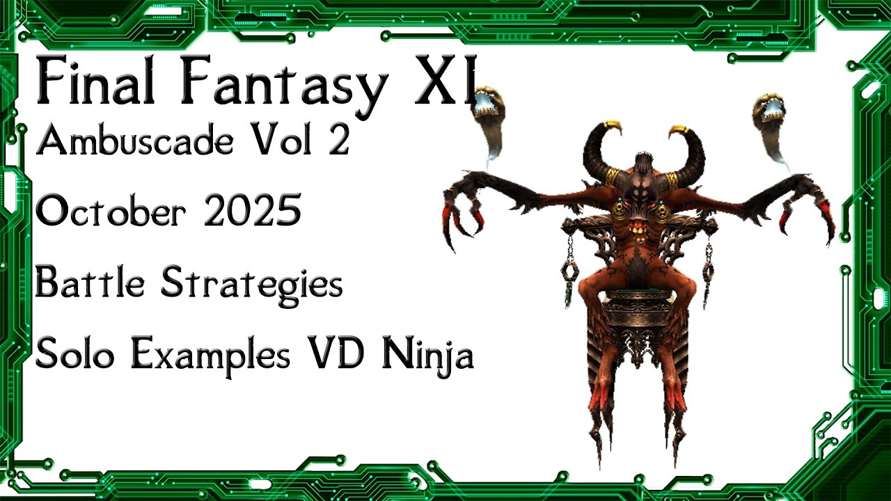 FFXI - Ambuscade Vol Two October 2025 Battle Strategies and Examples