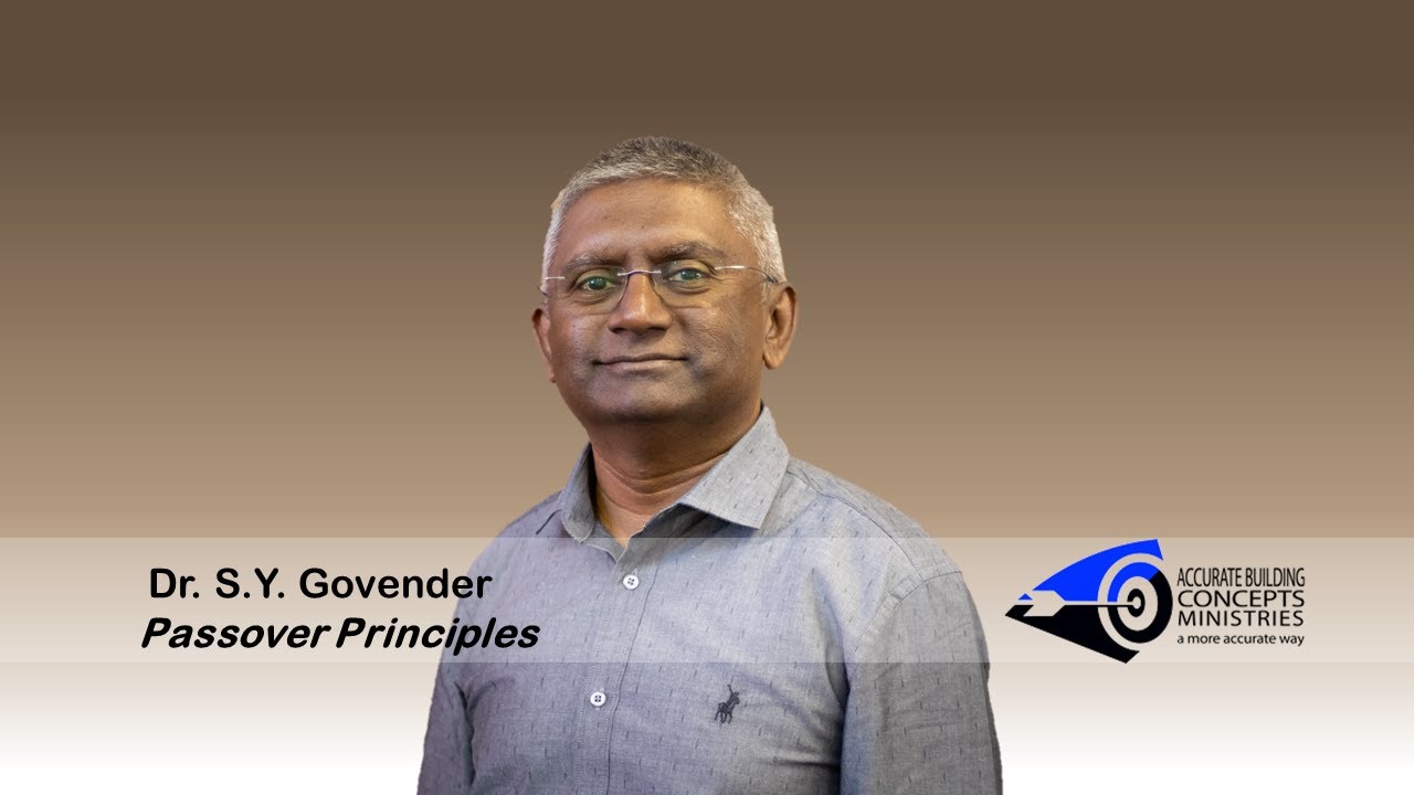 ABC Forum: Passover Principles Dr. S.Y. Govender