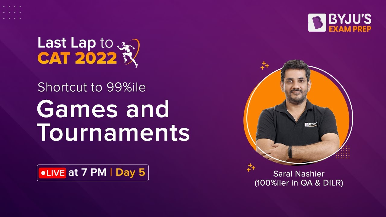 Games and Tournament | Last Lap to CAT 2022 | Data Interpretation and Logical Reasoning | BYJU'S CAT