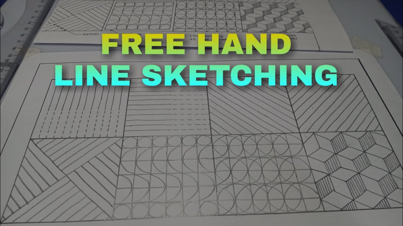 Drafting Practice #1: FREE HAND LINE SKETCHING