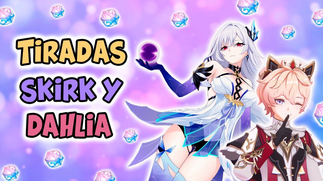 ⭐ TIRADITAS SKIRK + DAHLIA ⭐ Los dobles legendarios existen!