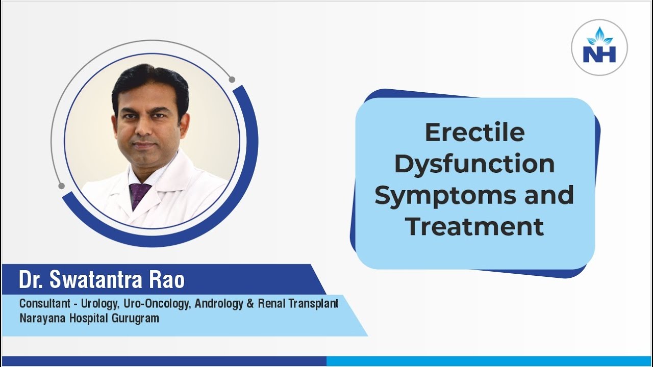 Erectile Dysfunction: Symptoms & Treatment | Dr. Swatantra Rao