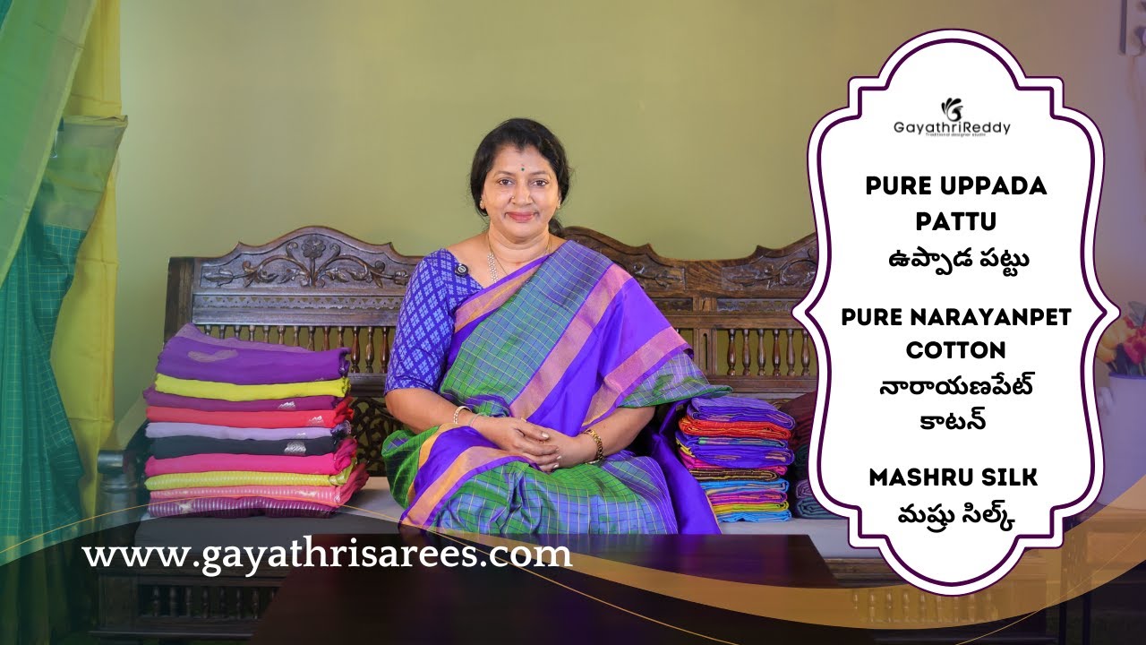 Pure Uppada Pattu, Pure Narayanpet Cotton & Mashru Silk SAREES | #GayathriReddy |
