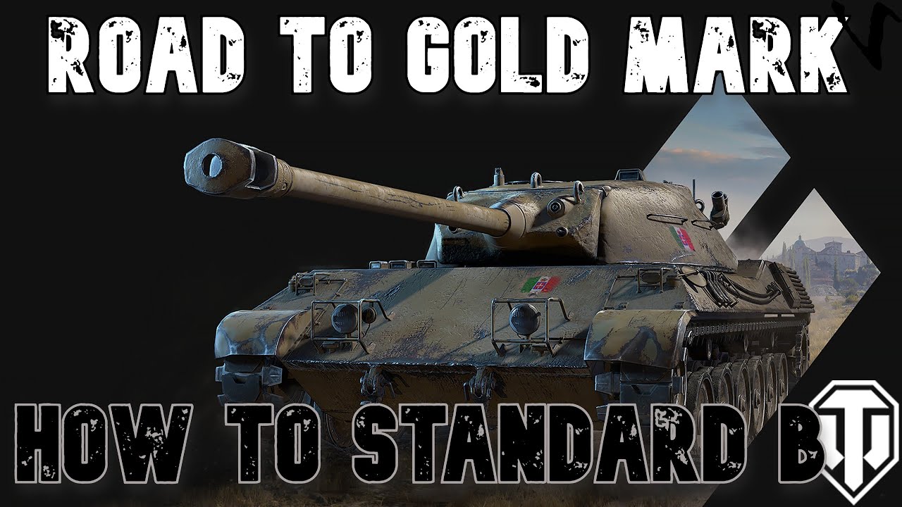 How To Prototipo Standard B: Road To Gold/4th Mark: WoT Console - World of Tanks Console