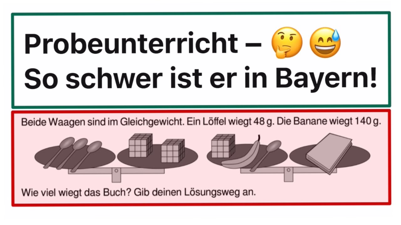 Probeunterricht - So schwer ist er in Bayern.