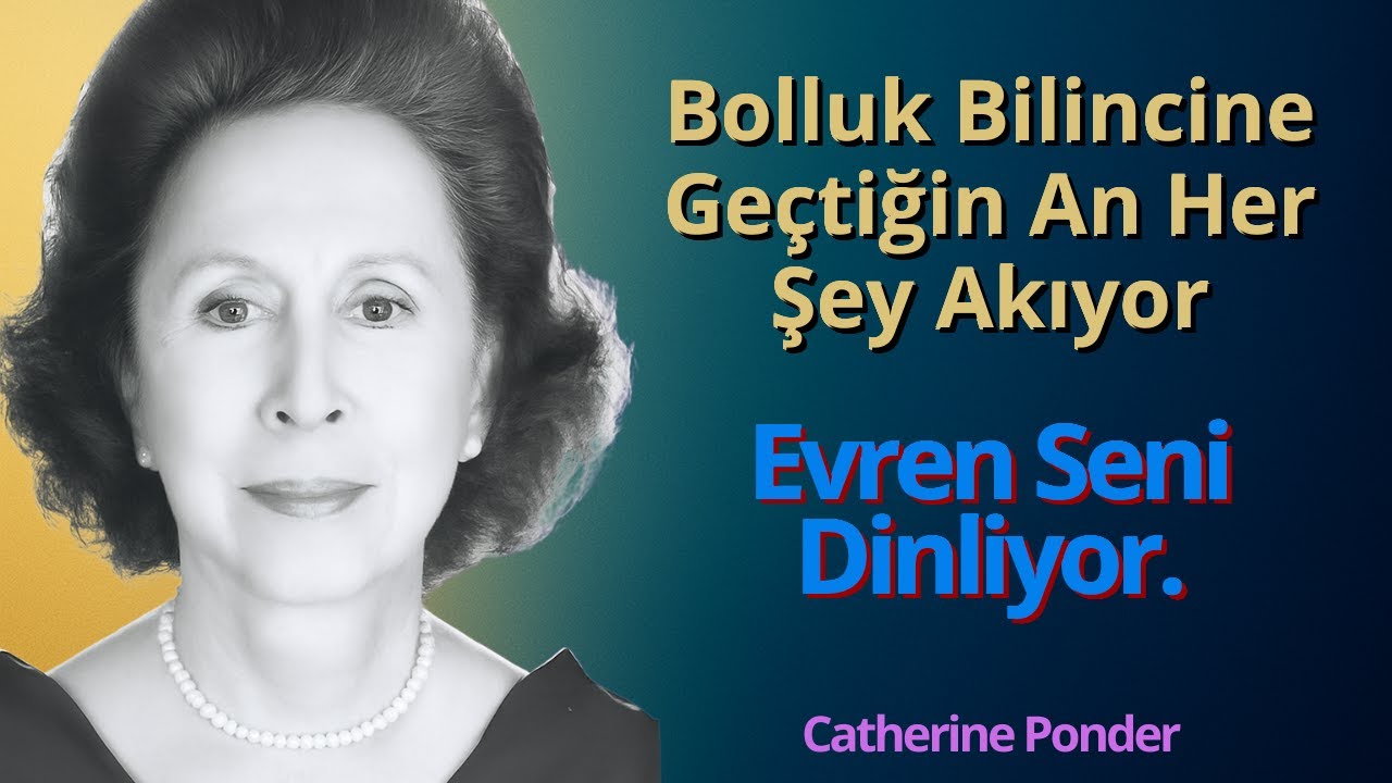 Bolluk Bilincine Geçtiğinde Her Şey Değişir | Catharine Ponder