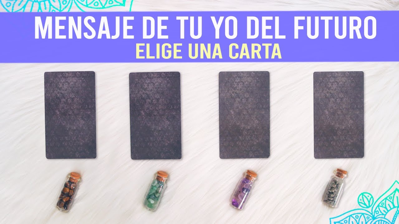 MENSAJE DE TU YO DEL FUTURO - Elige una carta