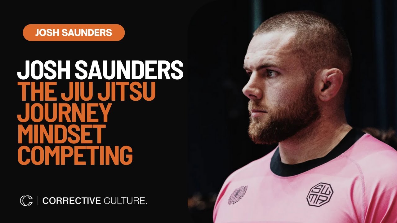 Josh Saunders - Mindset, Competing & The Jiu Jitsu Journey.