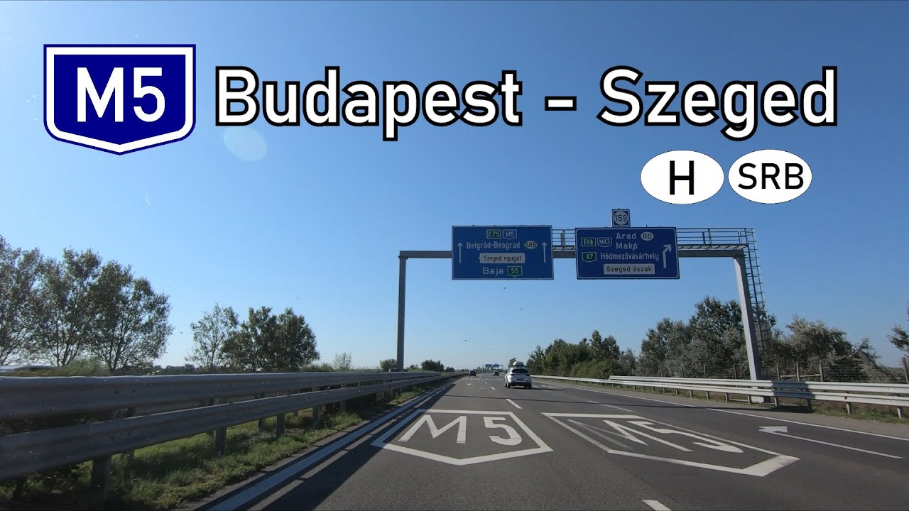 Hungary: M5 Budapest - Szeged (H/SRB)