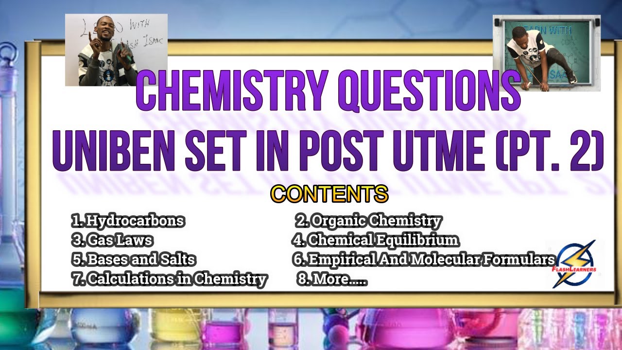 UNIBEN Post UTME Chemistry Past Questions (Pt. 2)