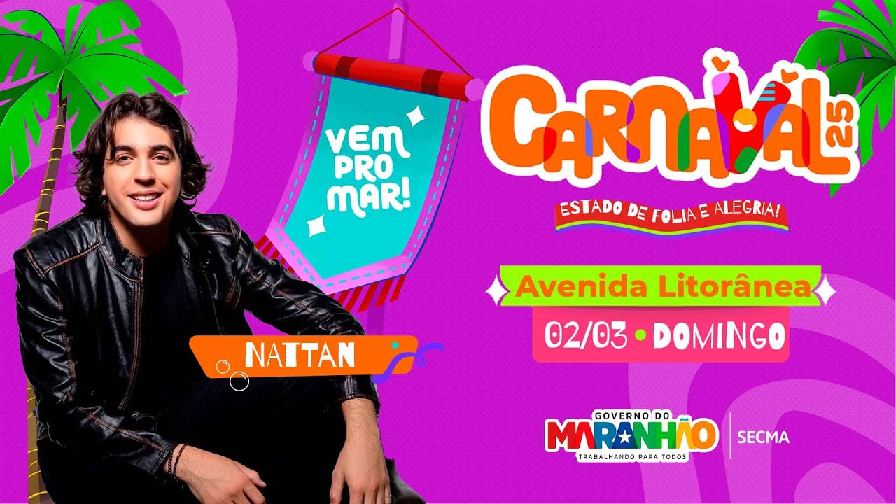 NATTAN CARNAVAL 2025   (AV. LITORÂNEA DOMINGO 02.03.2025)