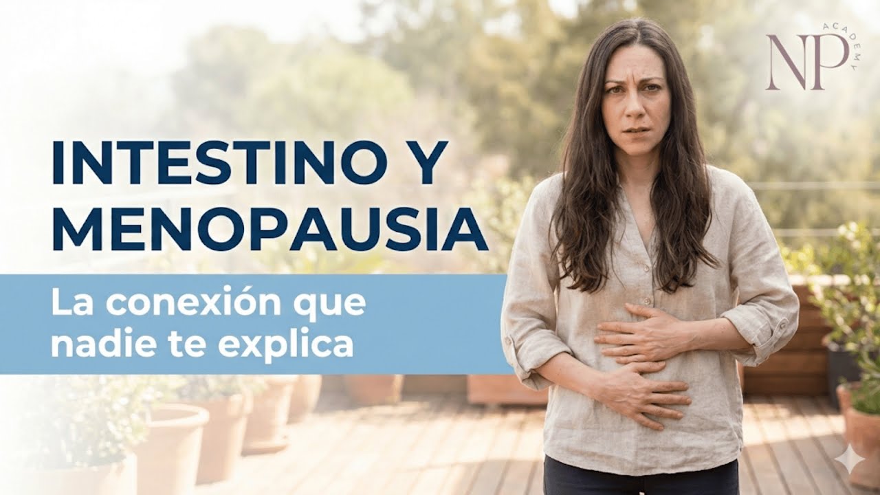 Intestino y Menopausia. El secreto mejor guardado por los profesionales
