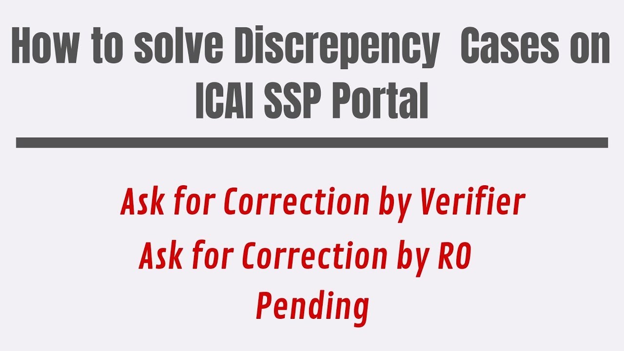Correction by Verifier, Correction by RO, Pending || How to solve these issues on ICAI SSP Portal