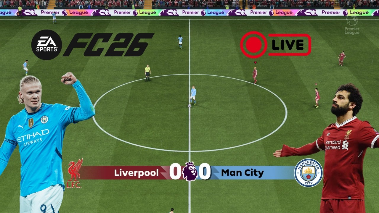 Liverpool vs Manchester City | LIVE 🔴| Premier League Match | Premier League Clash in FC26