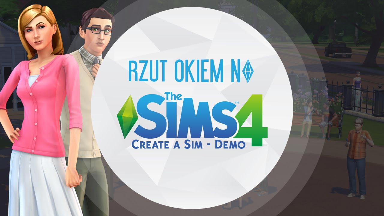 Rzut okiem na The Sims 4 Create a Sim (Demo)
