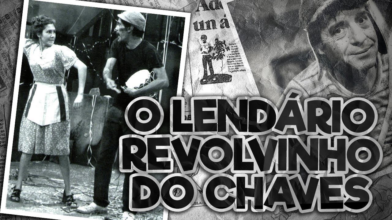 O REVOLVINHO DO CHAVES - Existiu ou não existiu? - Extra Extra