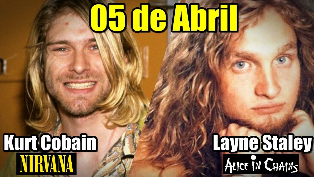 05 de Abril -  El adi&oacute;s de 2 grandes del Grunge (Kurt Cobain y Layne Staley