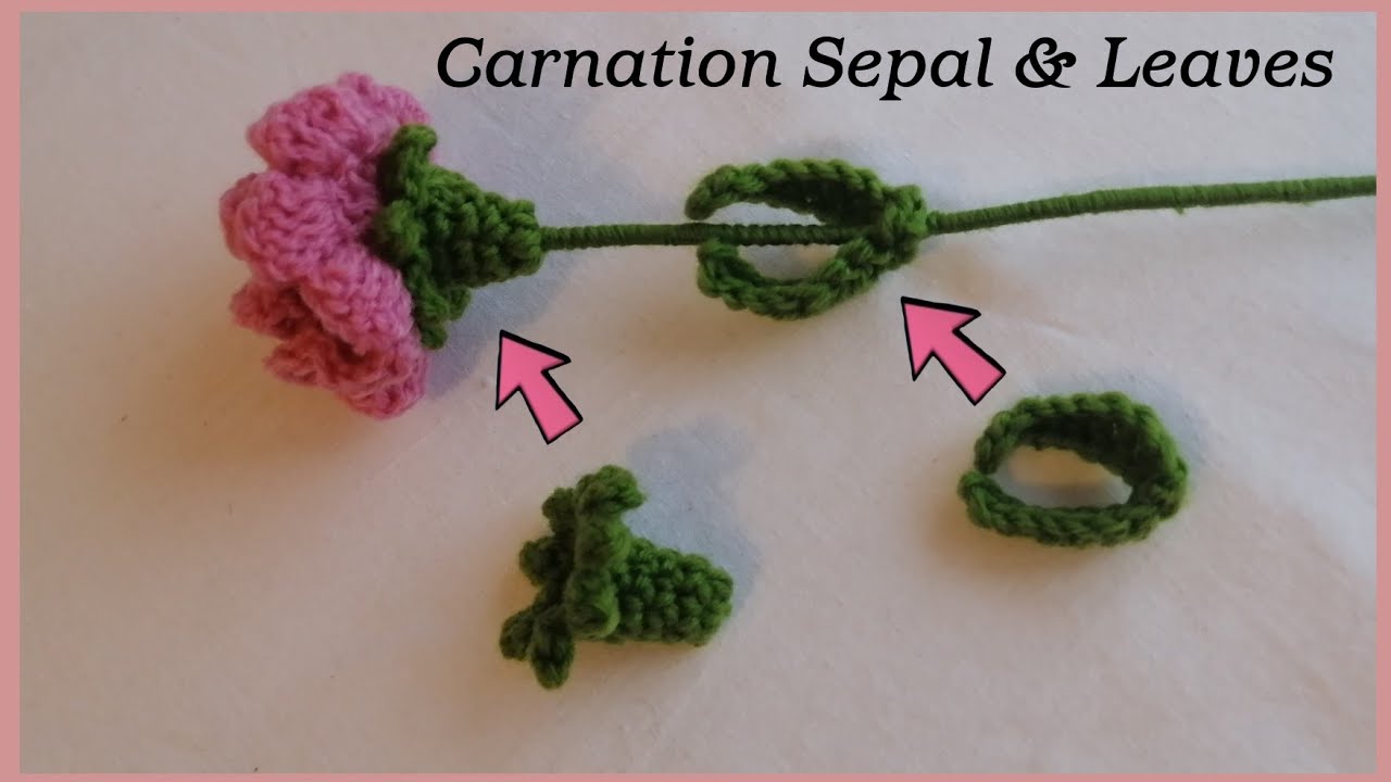 Crochet Carnation Sepal & Leaves | JovelynCrochet