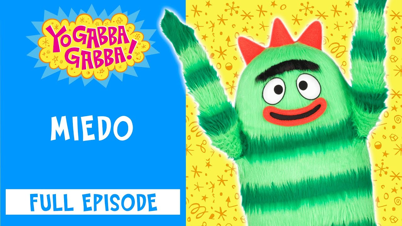 Yo Gabba Gabba Español | Miedo | Episodio Completo | @YoGabbaGabbaEspanolWildBrain