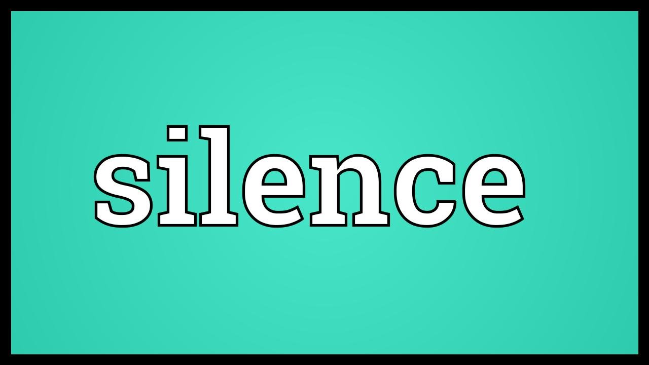 Silence Meaning