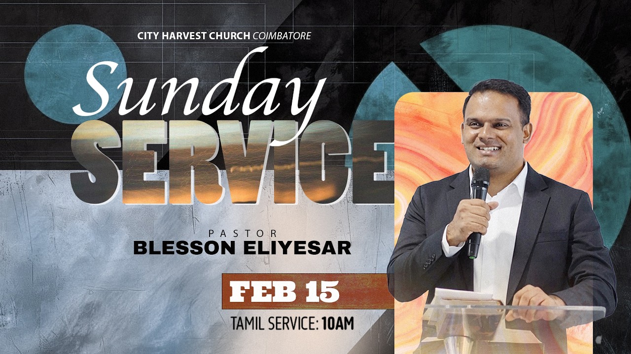 City Harvest Church | FEB 15 2026 | Sunday Tamil Service | Pastor Blesson Eliyesar