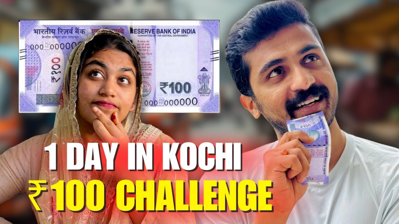 ₹100 Challenge പണിപാളി 😭 ₹100 Survival Challenge in Kochi