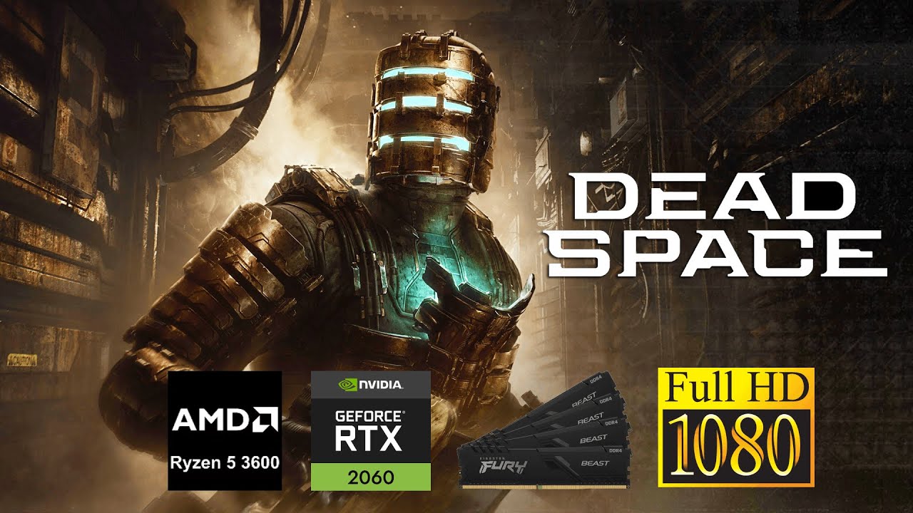 Dead Space Remake on RTX 2060 12GB, Ryzen 5 3600, 32GB RAM Benchmark and Gameplay