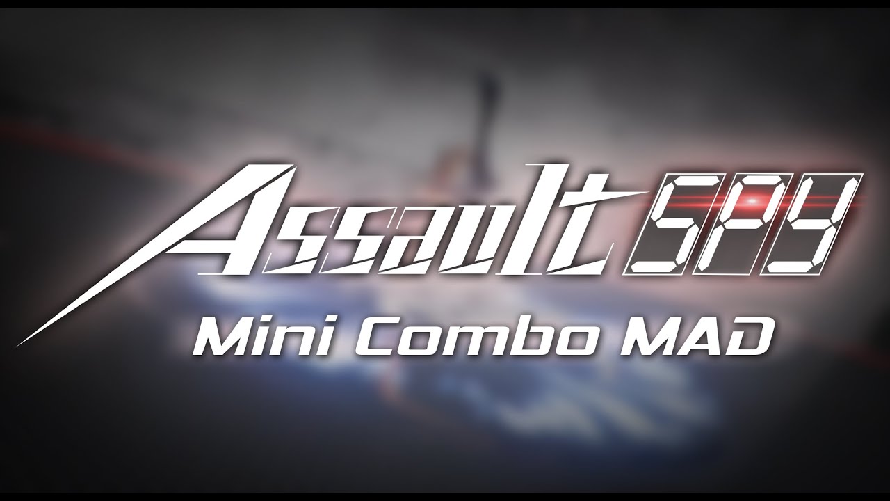 Assault Spy: Mini Combo MAD