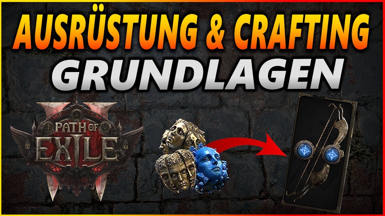 Die Grundlagen des Craftings und der Ausrüstung | Anfänger - Crafting - Guide für Path of Exile 2