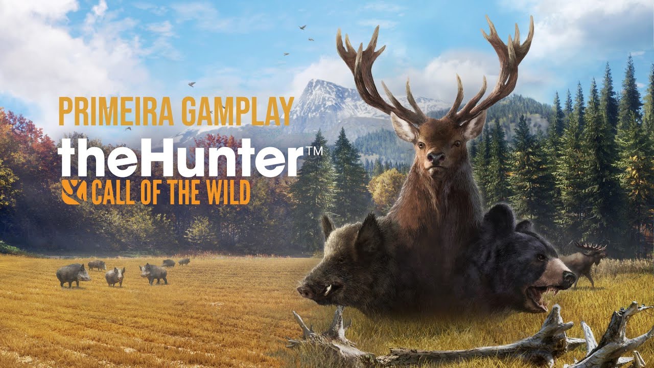 PRIMEIRA GAMEPLAY DE THE HUNTER CALL OF THE WILD