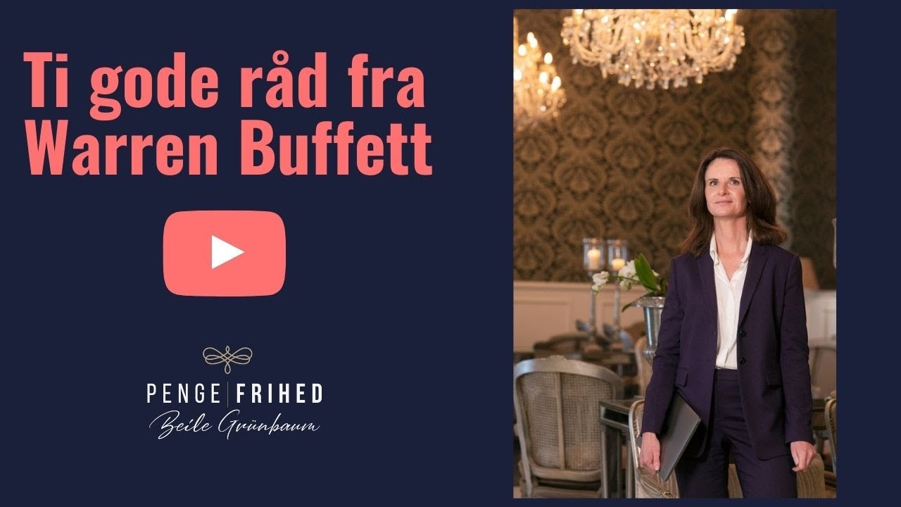 Ti gode r&aring;d om aktieinvestering fra Warren Buffett