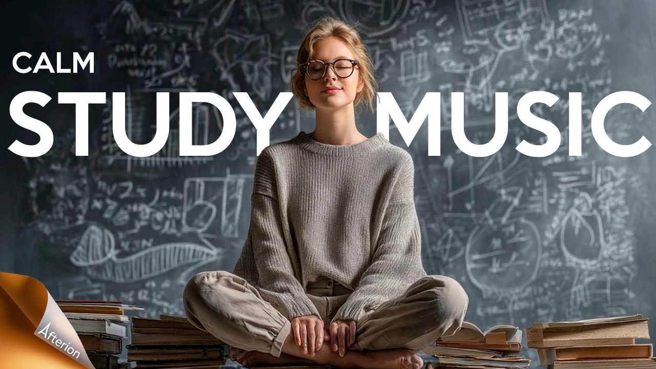 Study Music | Background Music Calm Study Music for Better Learning & Focus